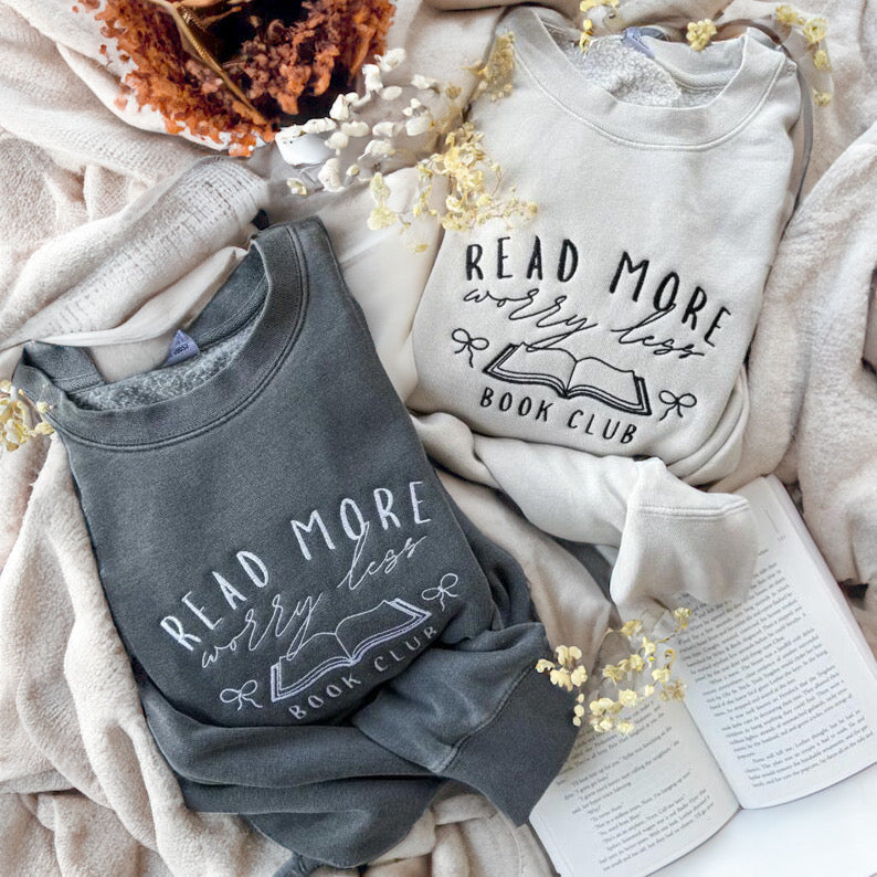 Read More, Worry Less Embroidered Sweatshirt 📖
