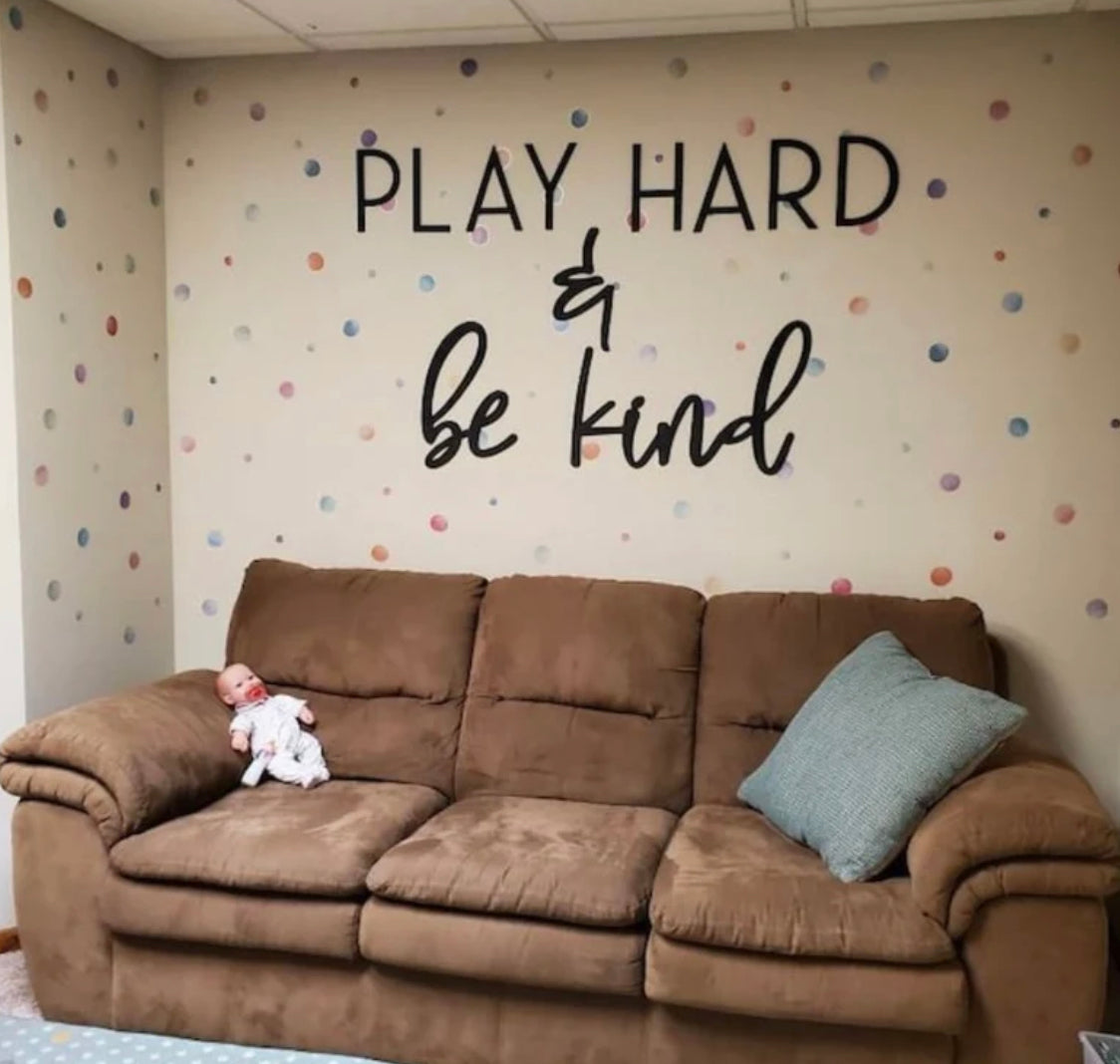 Play Hard & Be Kind
